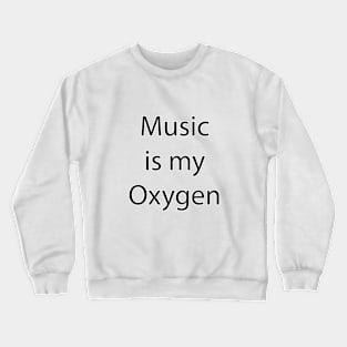 Music Quote 3 Crewneck Sweatshirt